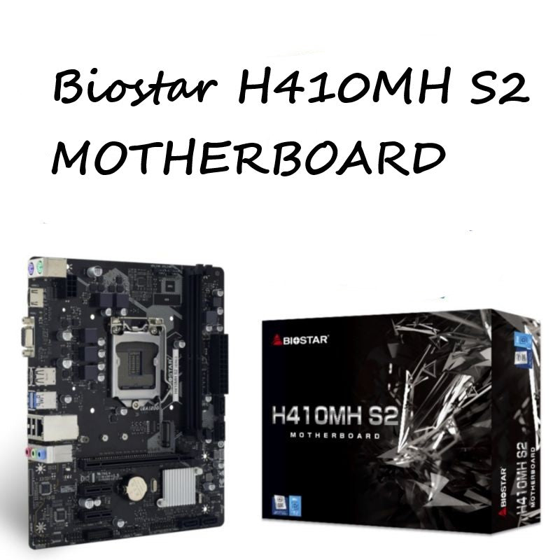 BIOSTAR H410MH S2 MOTHERBOARD
